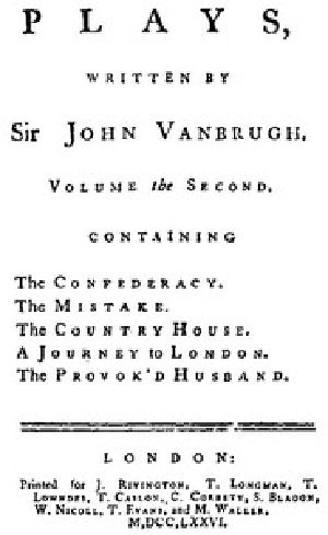 [Gutenberg 51114] • Plays, written by Sir John Vanbrugh, volume the second